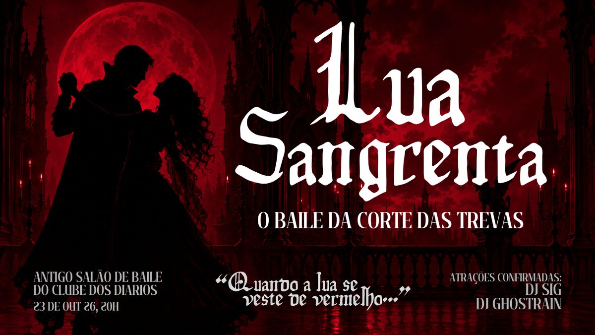 Imagen de la fuente — Lua Sangrenta - O Baile da Corte das Trevas