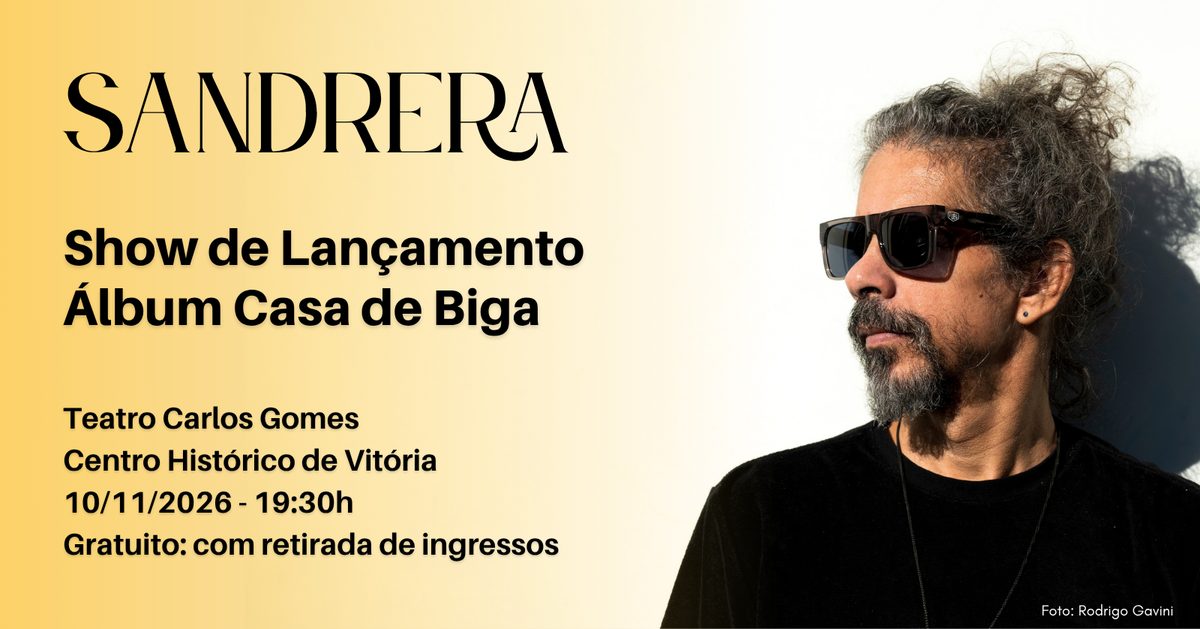 Image de la source — Sandrera - Show de Lançamento álbum Casa de Biga