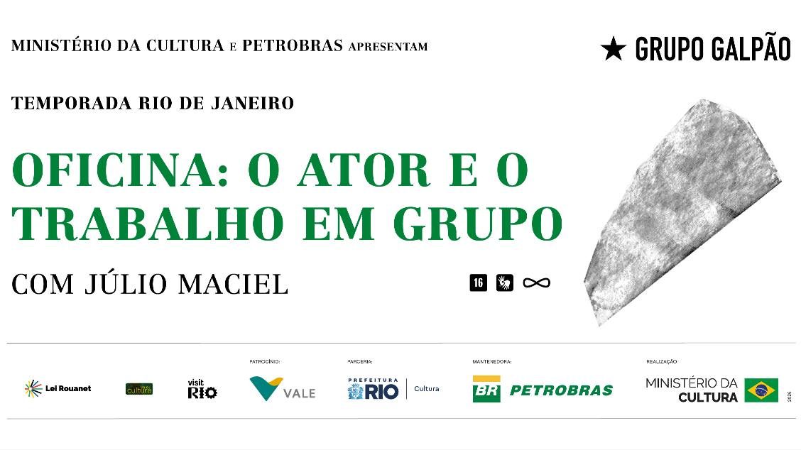 Imagem da fonte — OFICINAS COM O GRUPO GALPÃO - O ATOR E O TRABALHO EM GRUPO com Julio Maciel