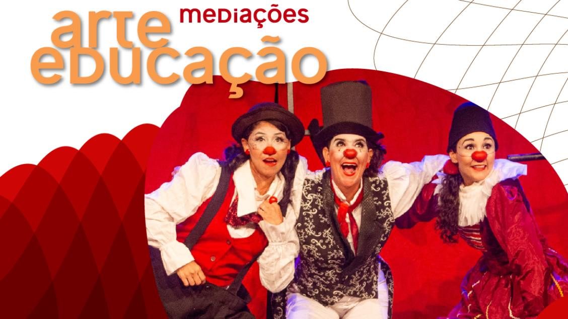 출처 이미지 — Espetáculo “Clássicas - Uma Montagem Teatral Circense”