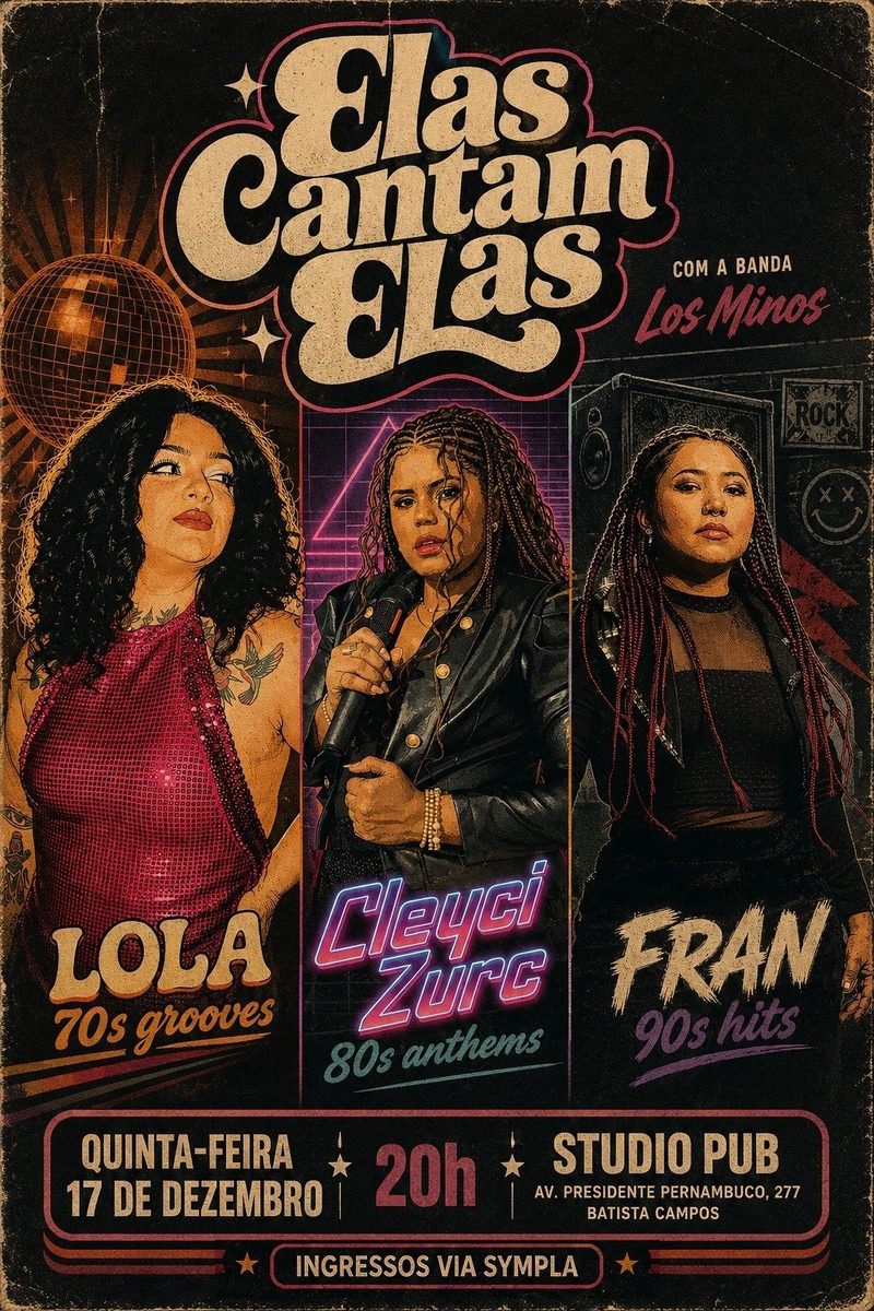 Imagem da fonte — ELAS CANTAM ELAS | Especial 70s/80s/90s @StudioPub 17/12