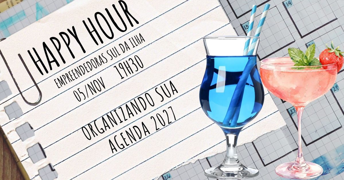 Bild der Quelle — Happy Hour Empreendedorismo feminino Sul da Ilha Novembro 2026