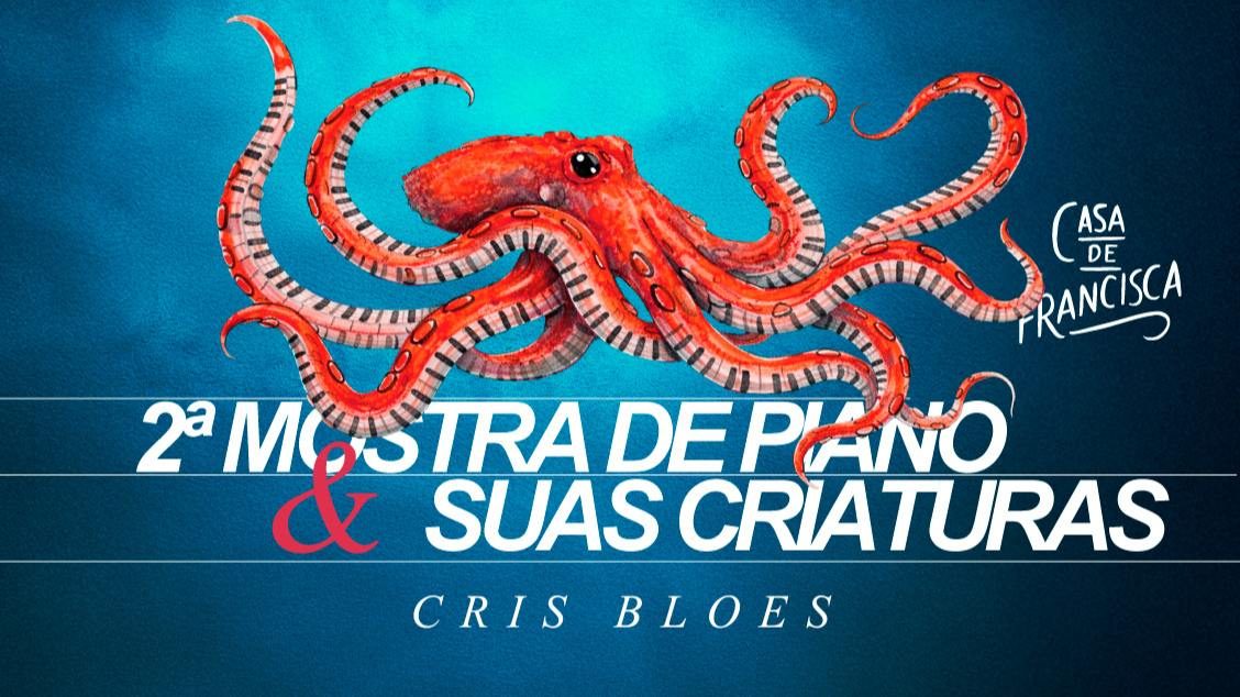 Imagen de la fuente — Cris Bloes // Vôo Livre // 2ª Mostra de Piano & Suas Criaturas