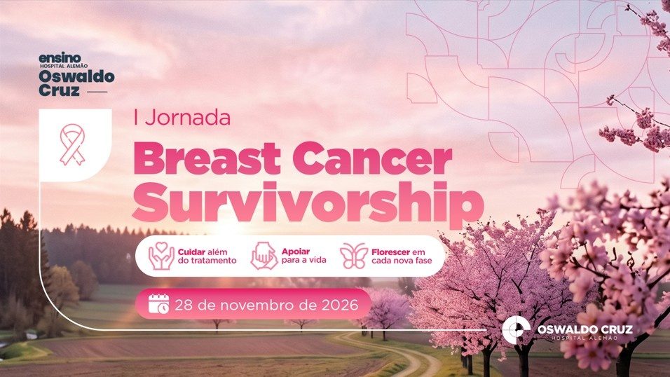 Source image — I Jornada Breast Cancer Survivorship (BCS) do Hospital Alemão Oswaldo Cruz