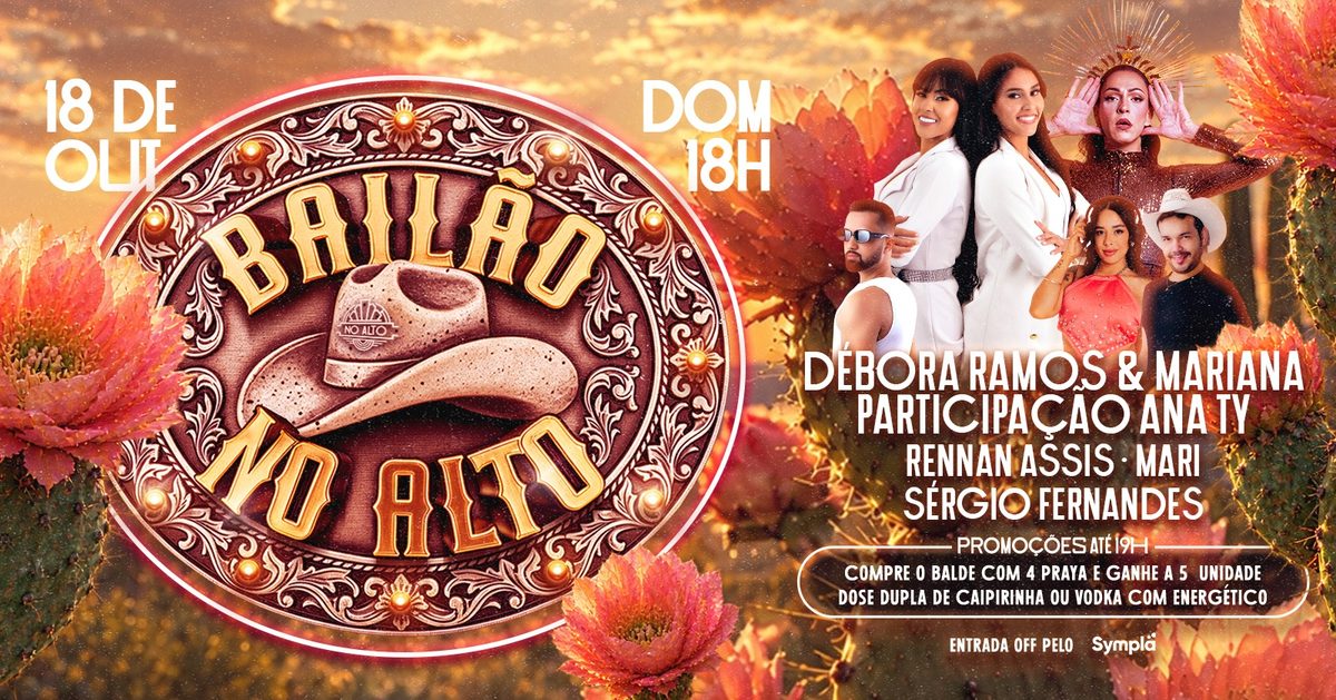 Imagem da fonte — BAILÃO NO ALTO - com Débora Ramos e Mariana e Anna Ty