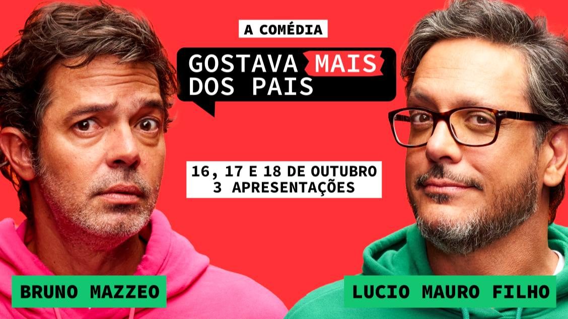 Immagine della fonte — BRUNO MAZZEO E LUCIO MAURO FILHO NA COMÉDIA: GOSTAVA MAIS DOS PAIS