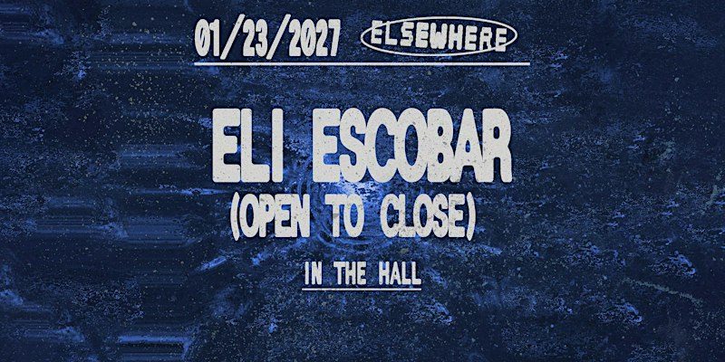 出典の画像 — Eli Escobar (Open to Close)