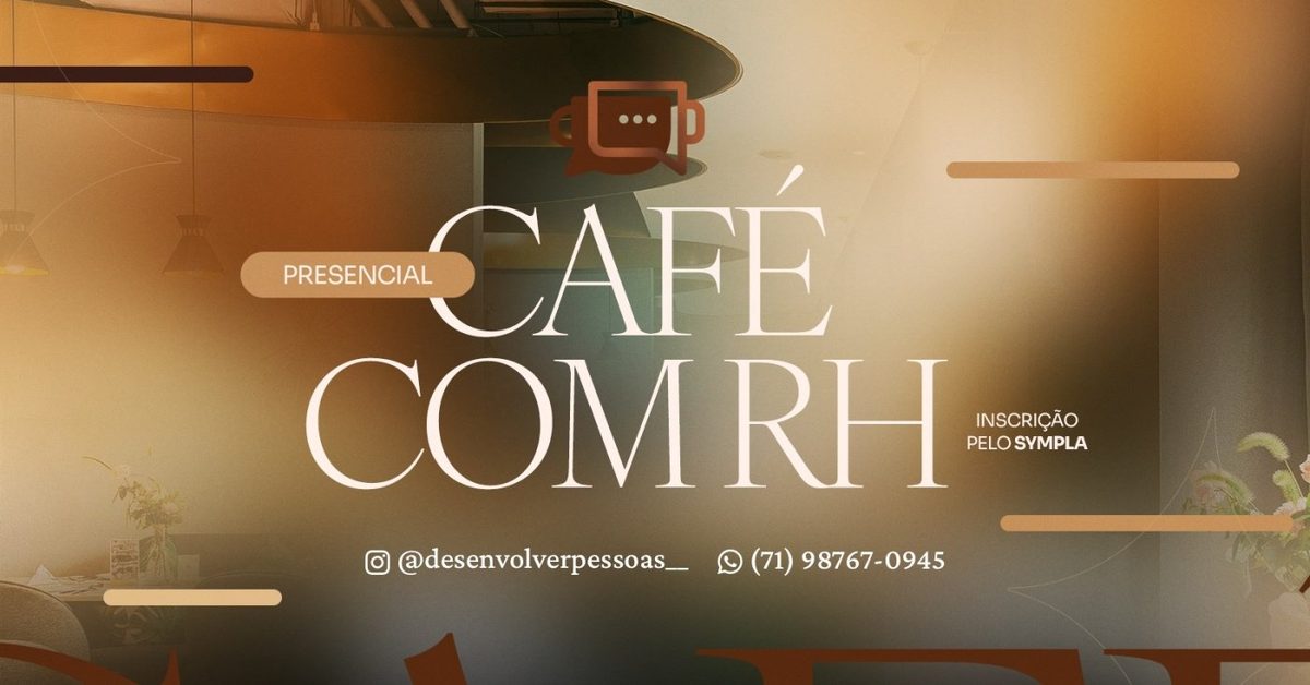 Bild der Quelle — 19ª Edição do Café com RH - SALVADOR