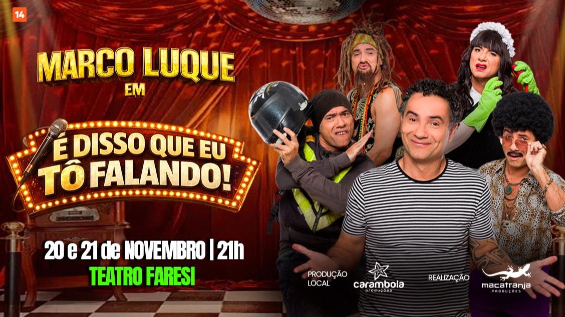 出典の画像 — MARCO LUQUE EM É DISSO QUE EU TÔ FALANDO