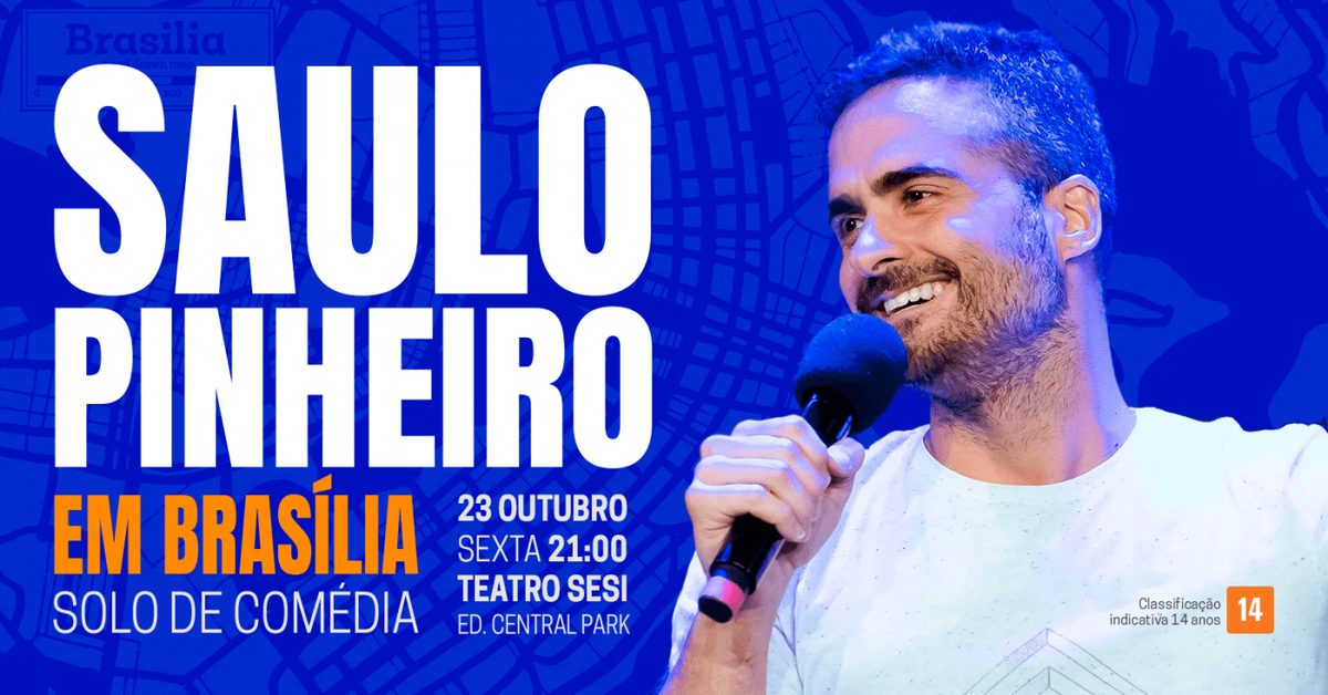 Imagem da fonte — SAULO PINHEIRO em BRASÍLIA - 23.10