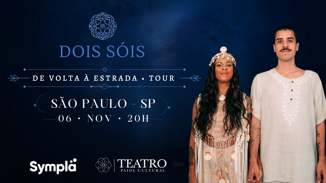 Imagem da fonte — Show Dois Sóis em São Paulo - Turnê de volta à estrada