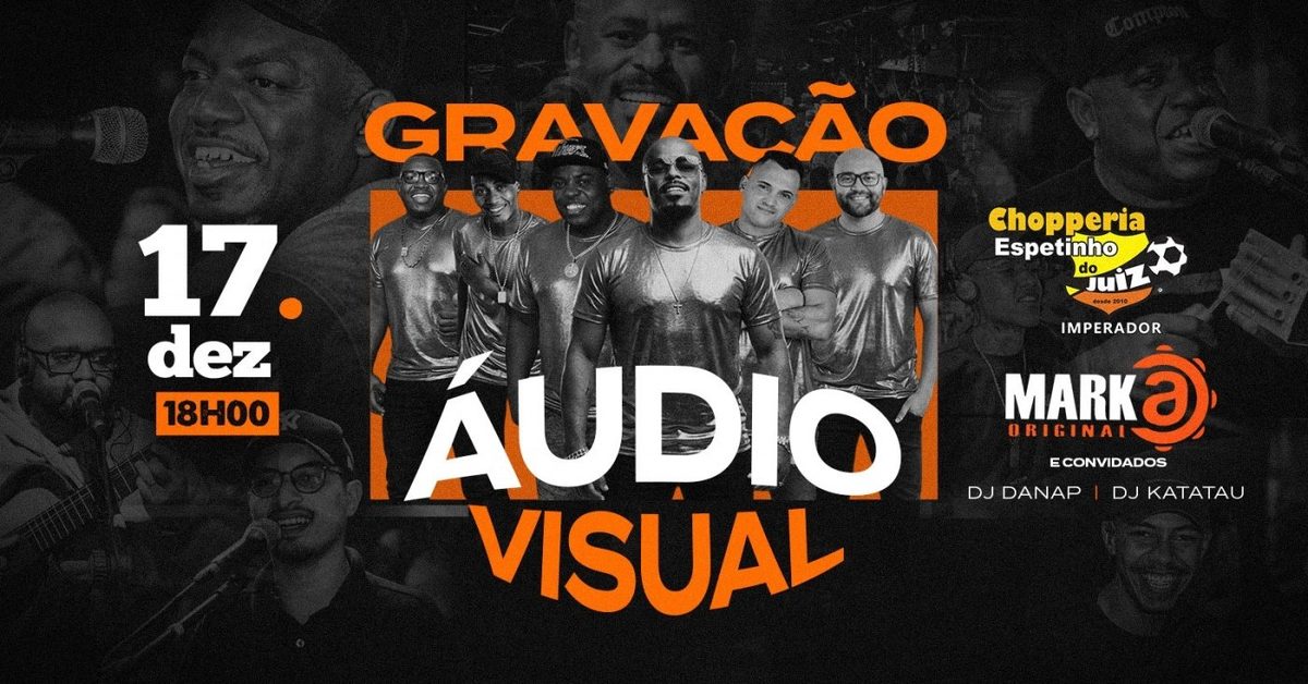 Source image — GRAVAÇÃO AUDIOVISUAL — MARKA ORIGINAL | BAR DO JUIZ IMPERADOR | QUI-17/12