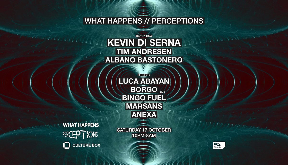 Source image — WHAT HAPPENS / PERCEPTIONS (Culture Box)
