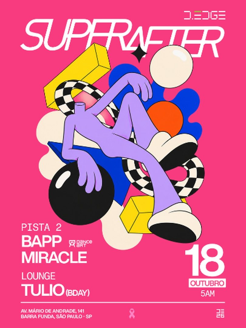 出典の画像 — SUPERAFTER D-EDGE SP pres.: P2: BAPP. MIRACLE // LOUNGE: TULIO (BDAY)
