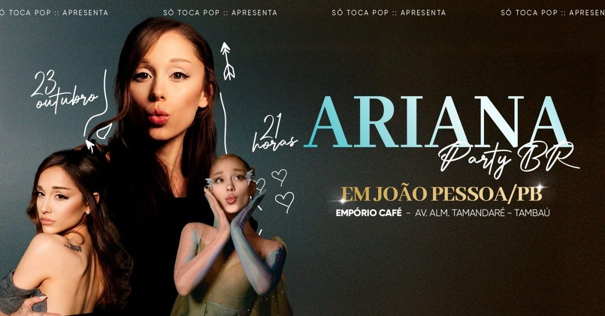 Imagem da fonte — Festa da Ariana em João Pessoa/PB @ SÓ TOCA POP