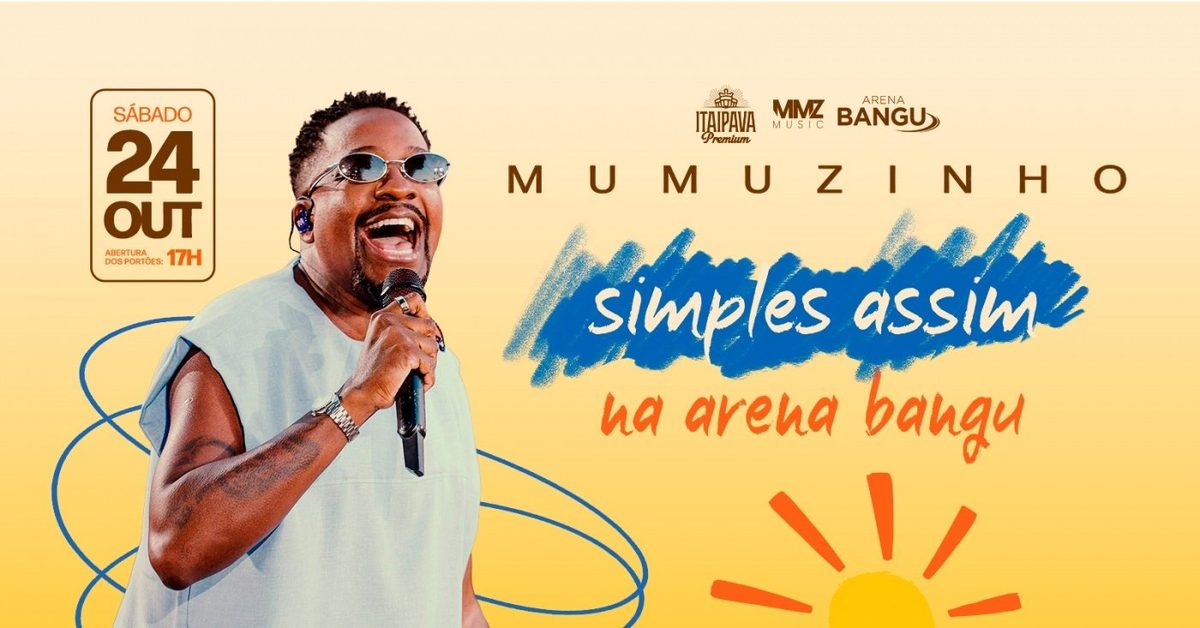 Image de la source — Mumuzinho - Simples Assim | 24OUT (SAB) | Arena Bangu (Bangu Shopping)