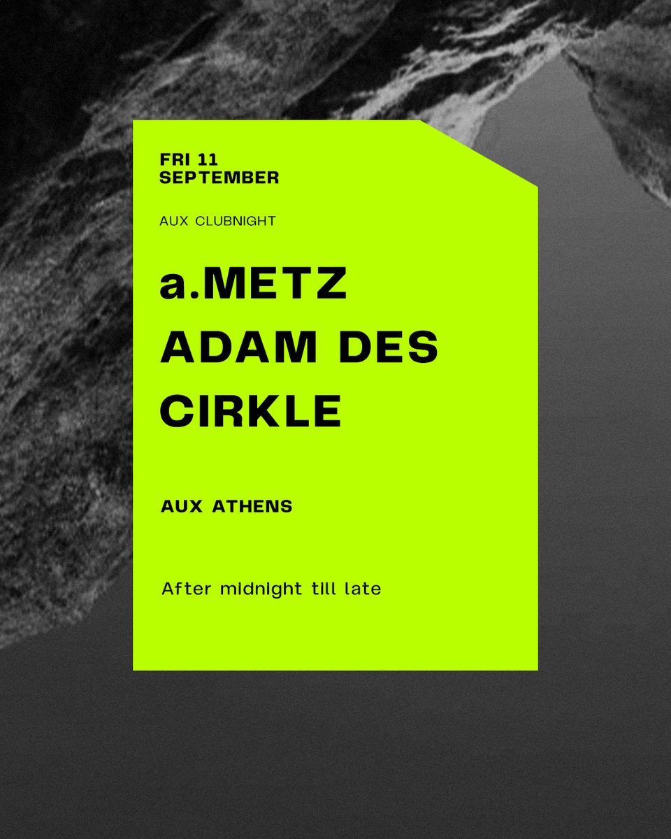 Source image — aux: clubnight (a.METZ, Adam Des, Cirkle)