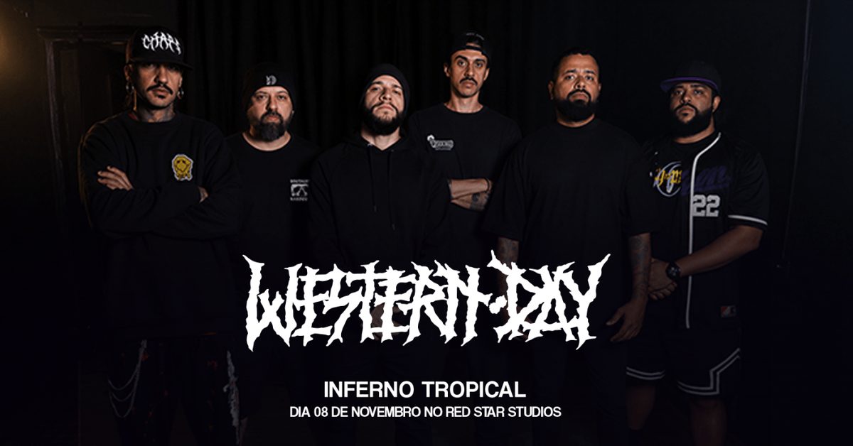 Imagen de la fuente — WESTERN DAY - LANÇAMENTO DO DISCO "INFERNO TROPICAL"