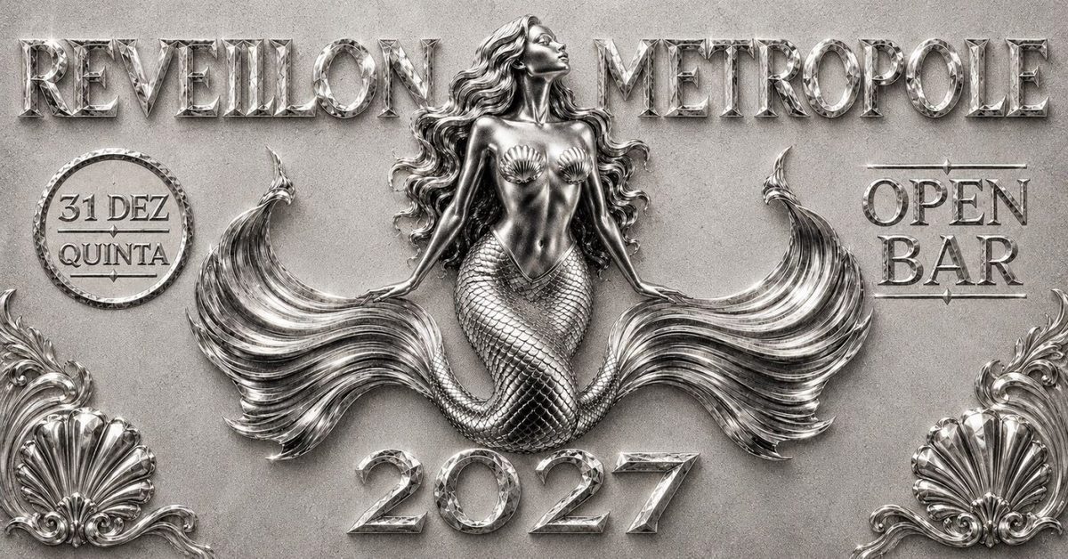 Source image — REVEILLON METRÓPOLE 2026 - Quinta-feira - 31/DEZ