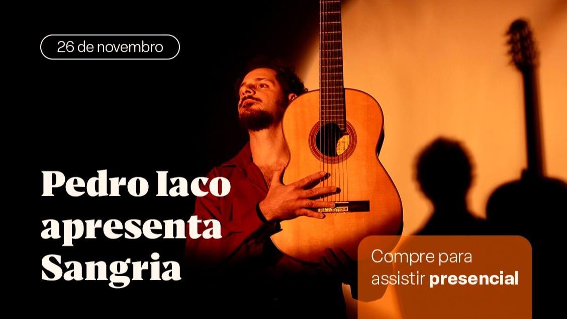 Imagem da fonte — Pedro Iaco apresenta Sangria