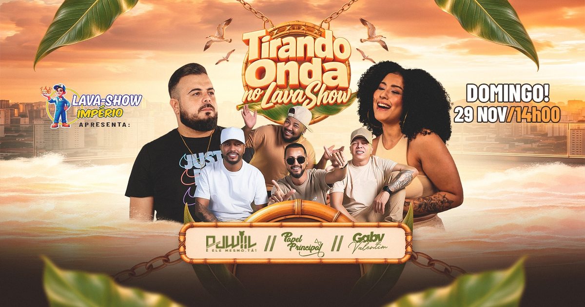 Imagem da fonte — Tirando Onda no Lava Show | PAPEL PRINCIPAL, GABY VALENTIM, DJ WILL