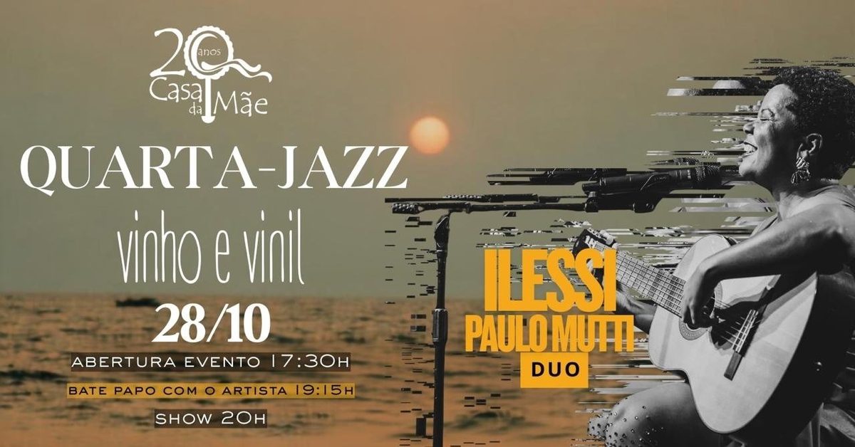 Source image — QUARTA JAZZ RECEBE ILESSI E PAULO MUTTI