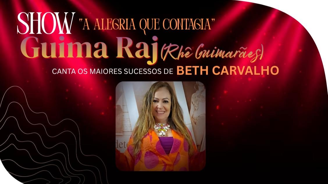 Imagem da fonte — Tributo a Beth Carvalho com Guima Raj