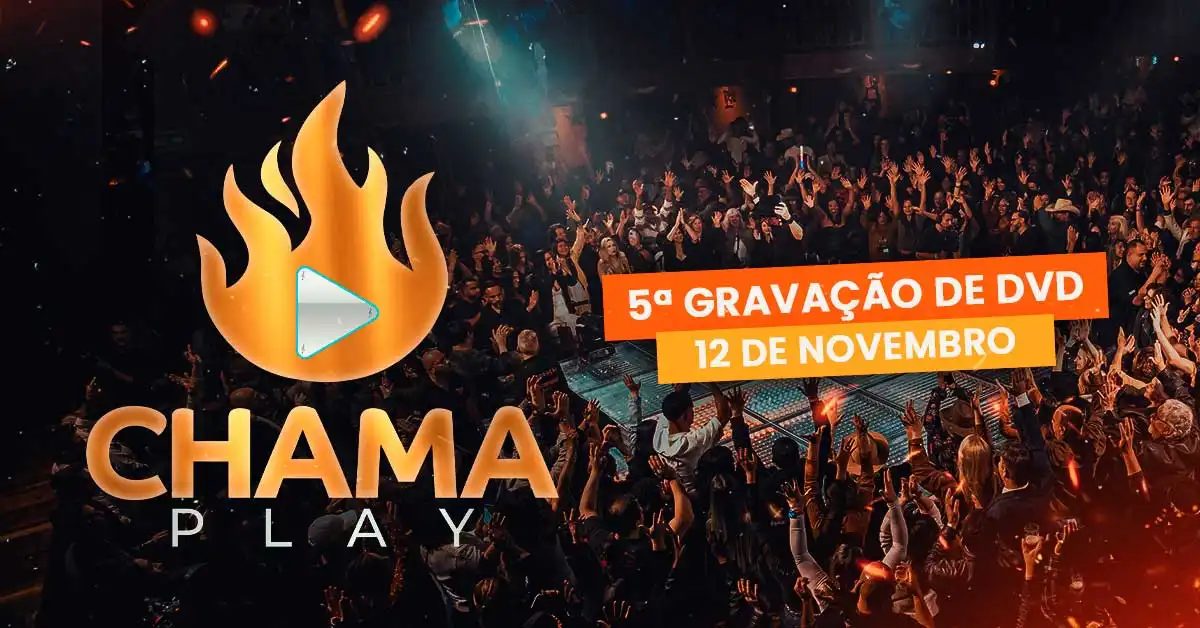 Imagen de la fuente — 5 Edição Chama Play mais 30 Atrações