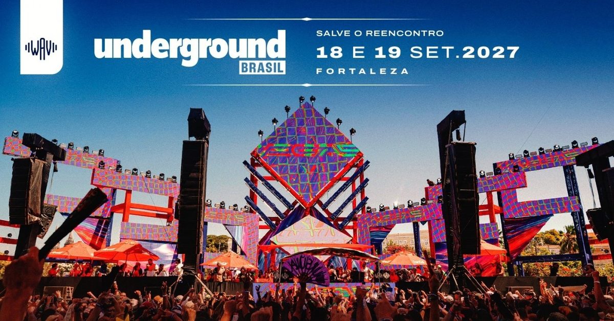 Imagem da fonte — Underground Brasil 2027 - Fortaleza