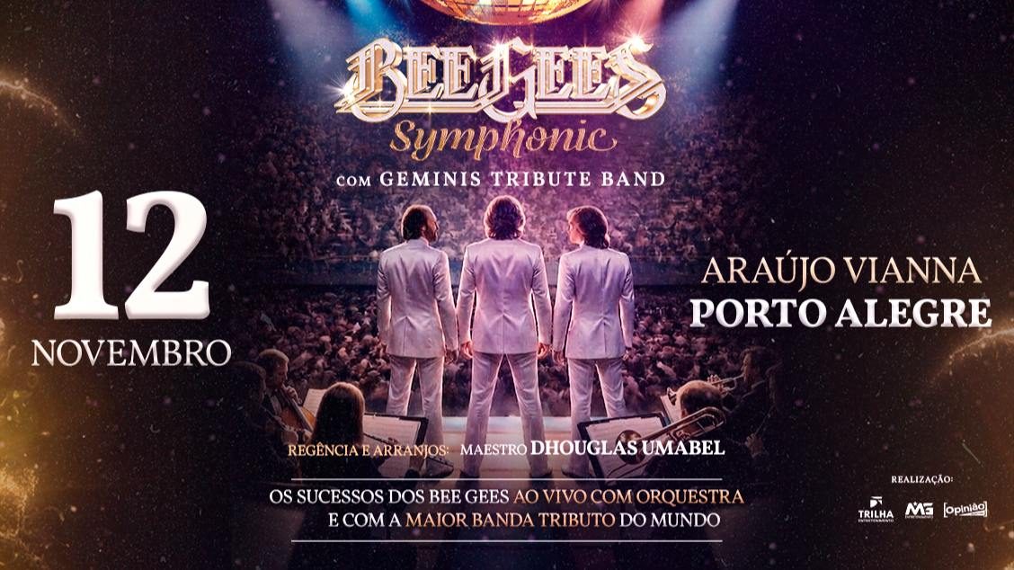 Source image — UMA NOITE COM OS BEE GEES - ESPECIAL SYMPHONIC COM ORQUESTRA (GEMINIS TRIBUTE BAND) - 12/11/26