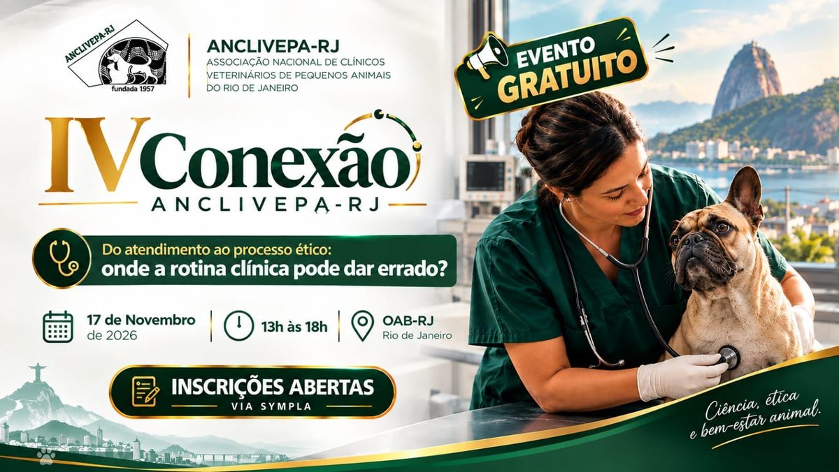 Bild der Quelle — IV Conexão Anclivepa-RJ- Do atendimento ao processo ético: onde a rotina clínica pode dar errado?