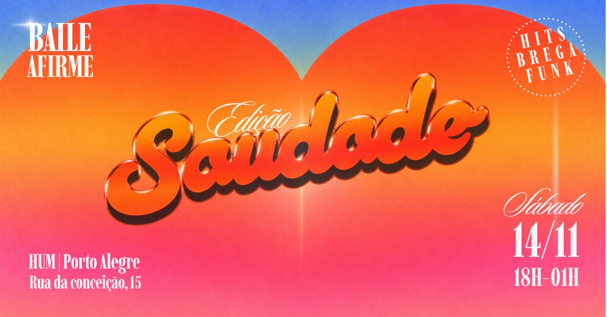Imagem da fonte — O BAILE DA AFIRME #04 | SAUDADE!