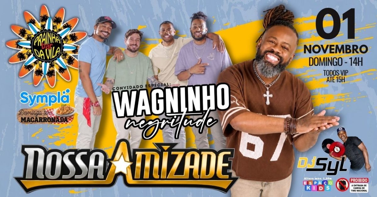 Bild der Quelle — Nossa Amizade convida Wagninho Negritudo Jr no Prainha da Vila!!! (01/11)