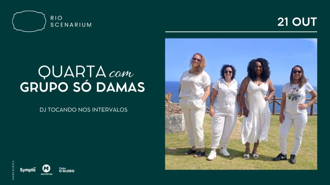 Bild der Quelle — GRUPO SÓ DAMAS NO RIO SCENARIUM 21.10