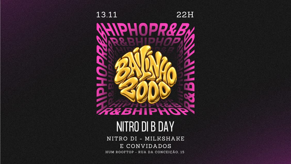 Imagem da fonte — Bailinho Hip Hop 2000 de Novembro - Nitro Di B. Day