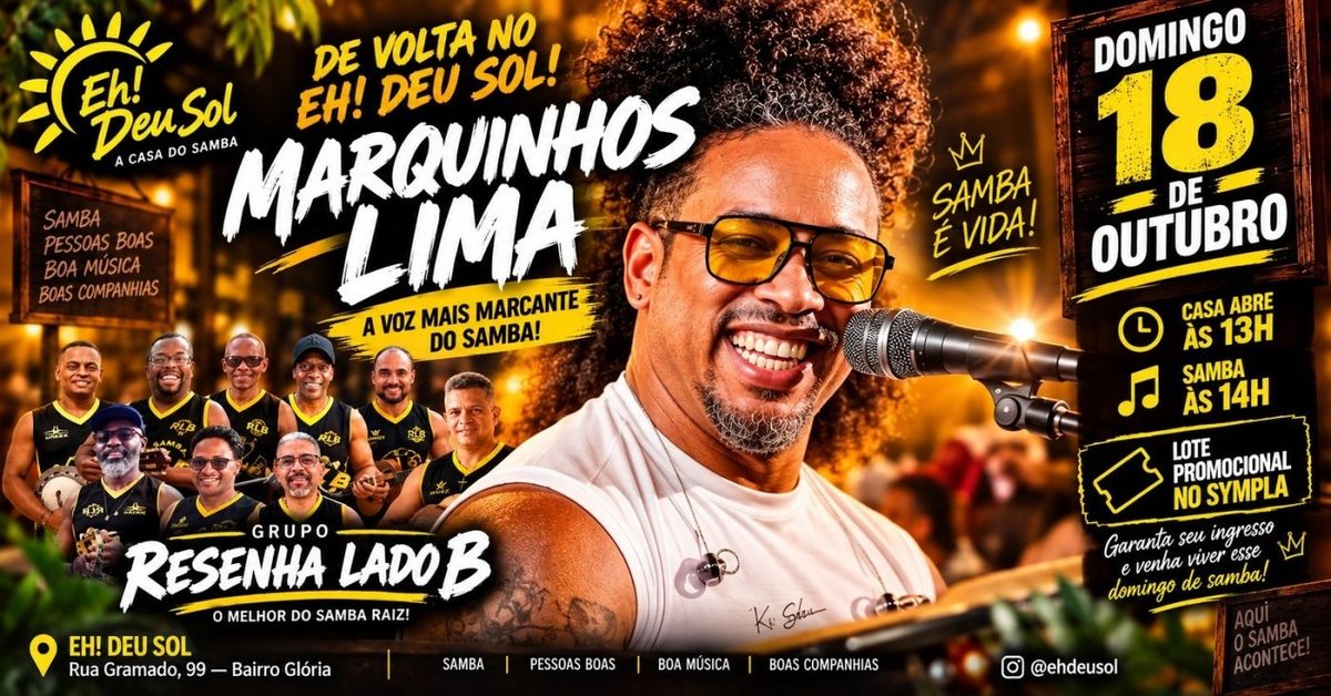 出典の画像 — MARQUINHOS LIMA DEVOLTA NO EH! DEU SOL COM GRUPO RESENHA LADO B