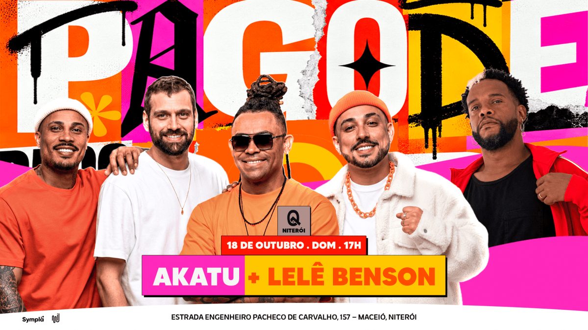 Imagem da fonte — AKATU + LELÊ BENSON na BATUQ NITERÓI!!