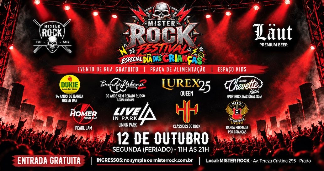 来源图片 — 12.10 - Mister Rock Festival - EVENTO DE RUA - Especial Dia das Crianças: Lurex, HH e mais!