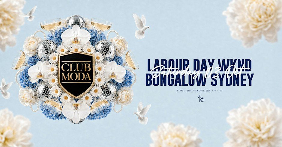 Source image — CLUB MODA SYDNEY | 03.10.26 | LABOUR DAY WEEKEND | BUNGALOW SYDNEY