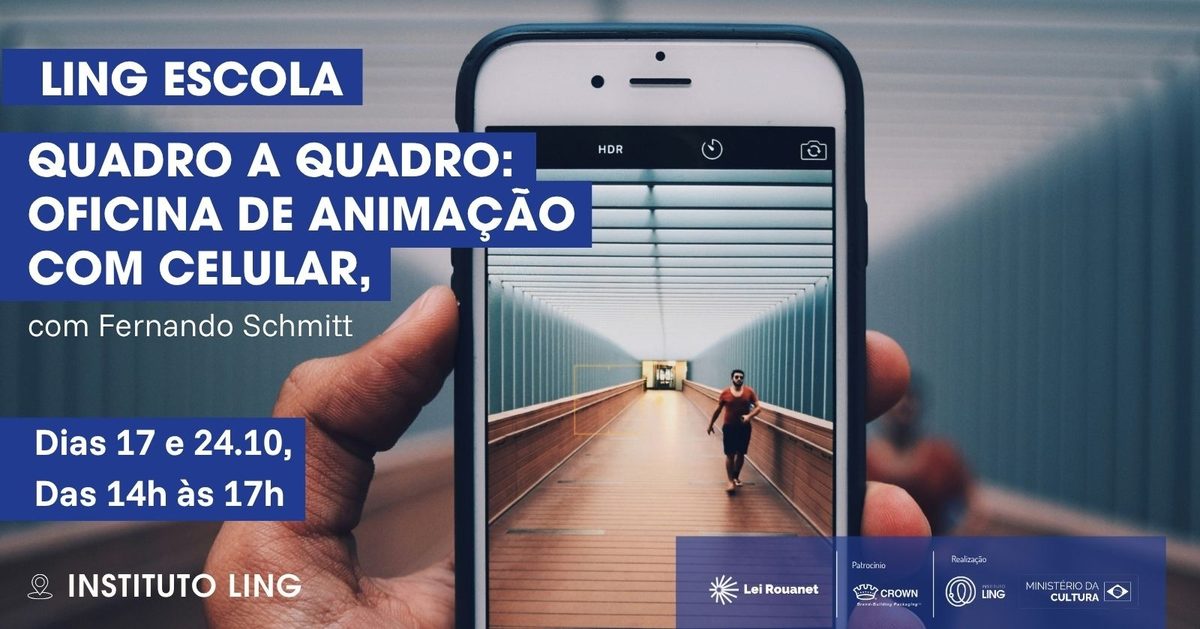 Imagem da fonte — Ling Escola|Quadro a Quadro: Oficina de Animação com celular, com Fernando Schmitt