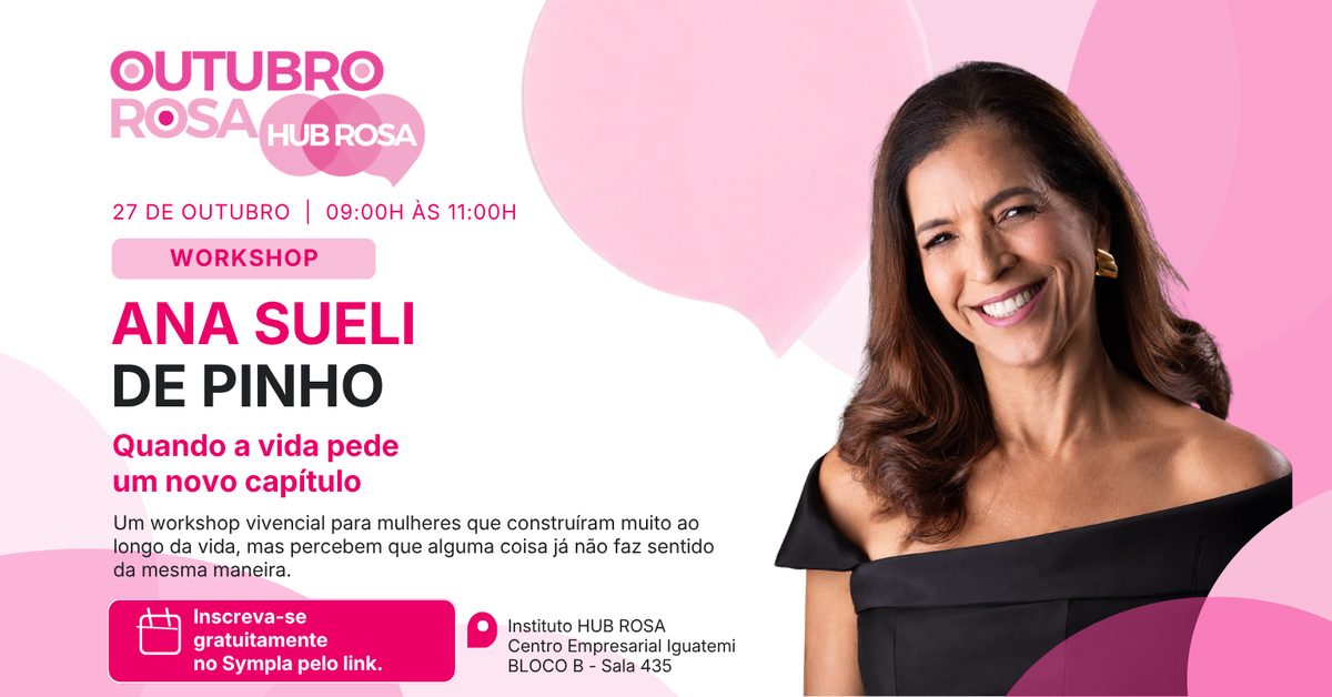 Imagem da fonte — Hub Rosa | Workshop: Quando a Vida Pede um Novo Capítulo