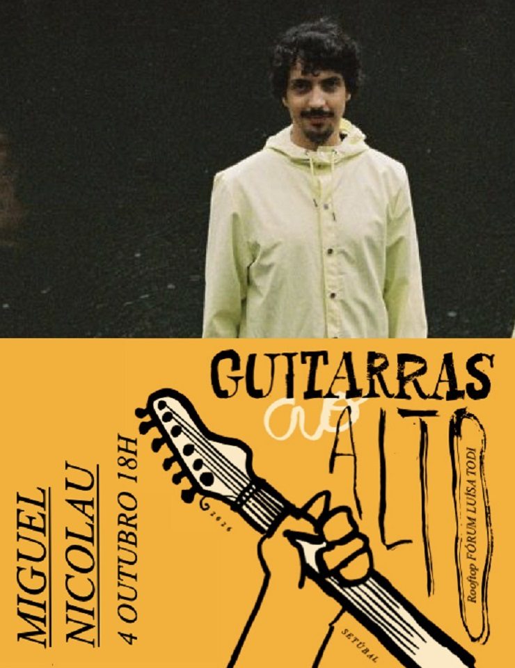 Imagem da fonte — Guitarras ao Alto- Miguel Nicolau