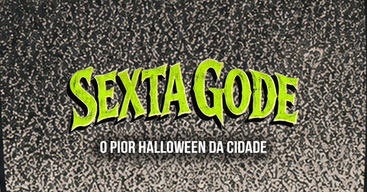 Imagem da fonte — SEXTA GODE ED. HALLOWEEN | KADU MARTINS