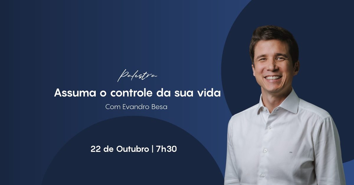 Imagem da fonte — Palestra: "Assuma o controle da sua vida"