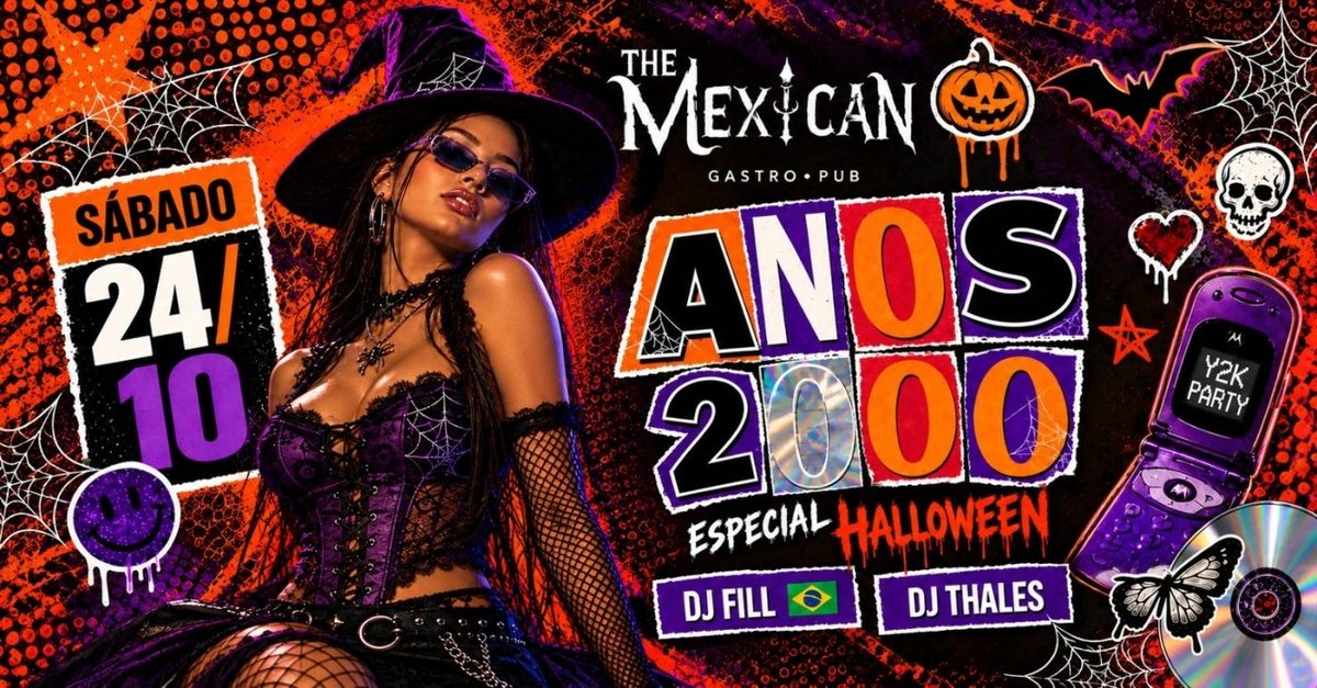 Bild der Quelle — FESTA ANOS 2000 ESPECIAL HALLOWEEN| THE MEXICAN c/ DJs & Rodada Dupla