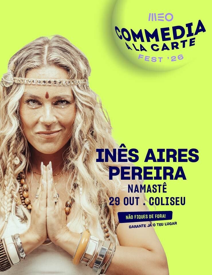 Image de la source — MEO COMMEDIA A LA CARTE FEST"26 | INÊS AIRES PEREIRA | NAMASTÊ