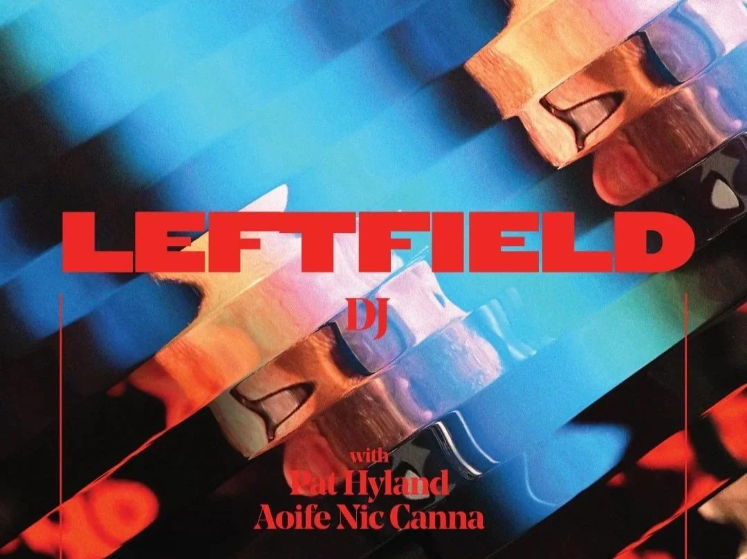 Source image — Circles: Leftfield (DJ Set) — Button Factory