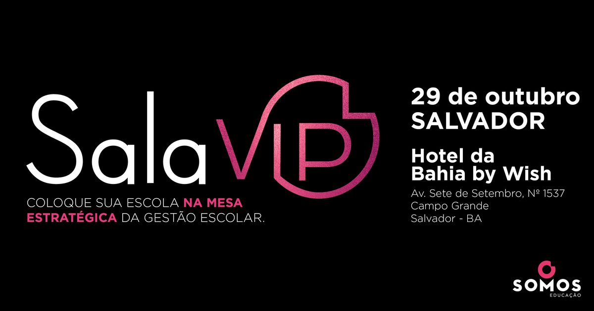 Imagem da fonte — SALA VIP |Salvador