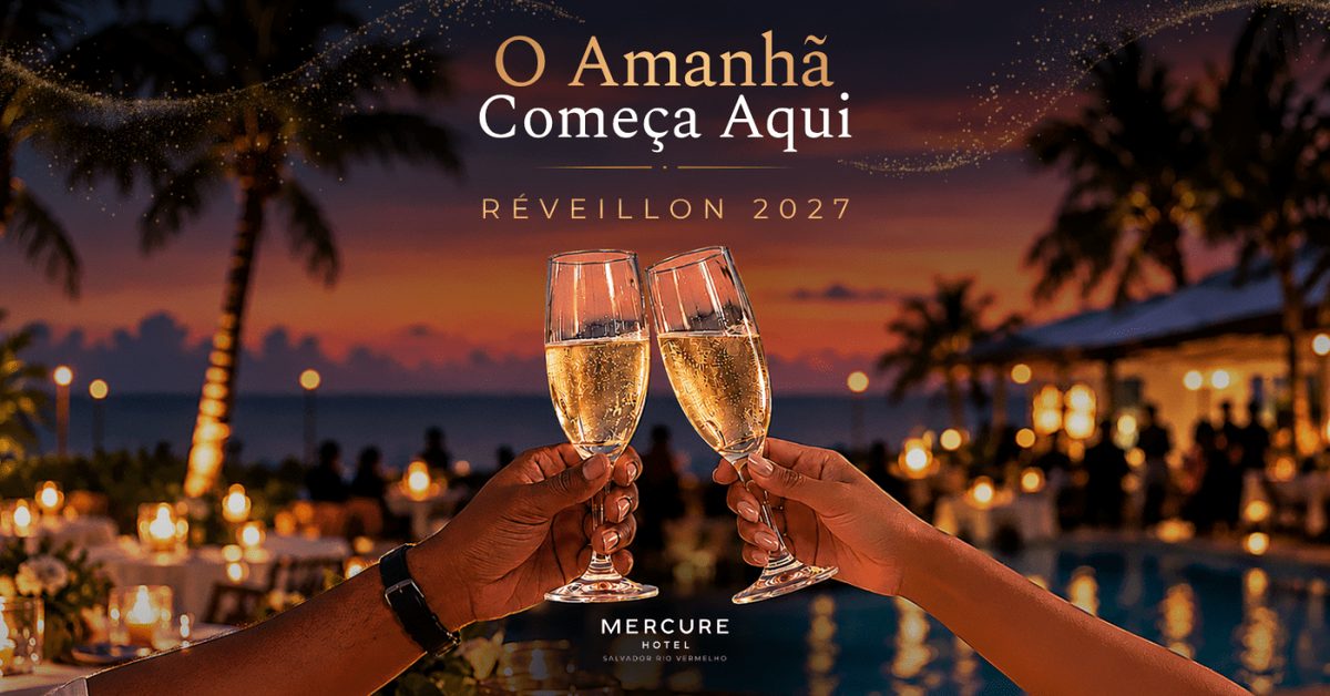 Imagem da fonte — Revéillon Mercure Salvador Rio Vermelho