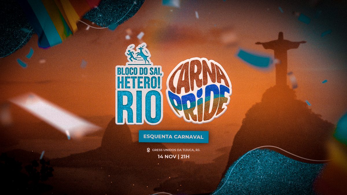 Imagem da fonte — CarnaPride com Bloco do Sai, Hetero Rio: Esquenta de Carnaval | 14.11 | Grátis 0800